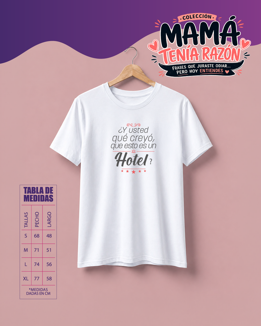 Camiseta “¿Y usted qué creyó, que esto es un hotel?”