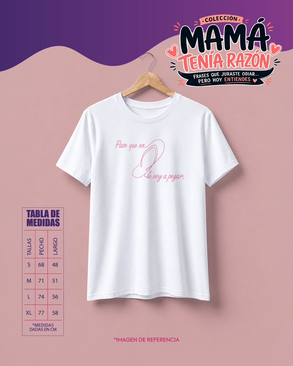 Camiseta “Pase que no le voy a pegar”